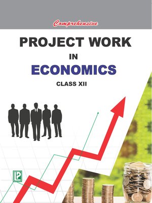 cover image of Comprehensive Project work in Economics 12